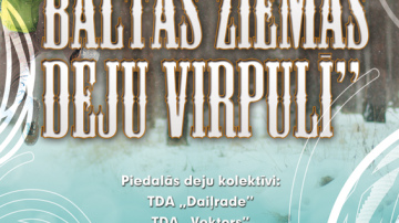 Koncerts „Baltās ziemas deju virpulī”