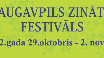 7. Daugavpils Zinātnes festivāls tuvojas!