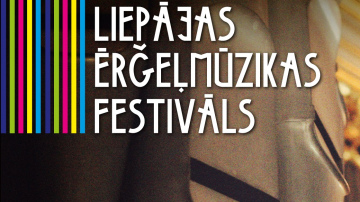 Bahs un mūsdienu mūzika Ērģeļmūzikas festivālā Liepājā