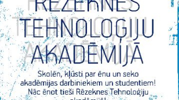 Skolēn, nāc ēnot Rēzeknes Tehnoloģiju akadēmijā!