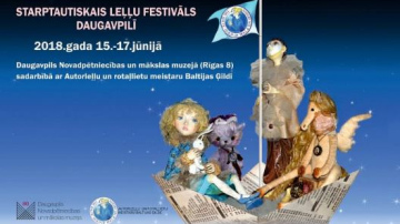 Daugavpilī pirmo reizi notiks Starptautiskais leļļu festivāls