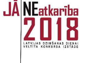 Konkursa izstādes „JĀ/NEatkarība-2018” atklāšana