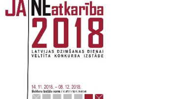 Nominantu paziņošana  konkursa izstādē  „JĀ/NEatkarība-2018”