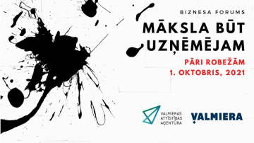 Forums “Māksla būt uzņēmējam” izsludina programmu ar jaudīgu uzņēmēju pieredzes stāstiem pāri robežām