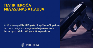 Paziņojums šaujamieroču īpašniekiem par ieroču glabāšanas, nēsāšanas un kolekcijas atļauju derīguma termiņu!