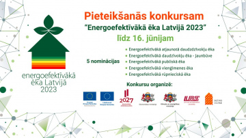 Pieteikumus konkursam “Energoefektīvākā ēka Latvijā 2023” var iesniegt līdz 16. jūnijam