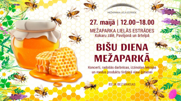Ģimenes mēneša ietvaros Mežaparka Lielajā estrādē tiks atzīmēta Bišu diena