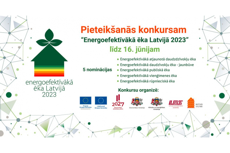 Pieteikumus konkursam “Energoefektīvākā ēka Latvijā 2023” var iesniegt līdz 16. jūnijam