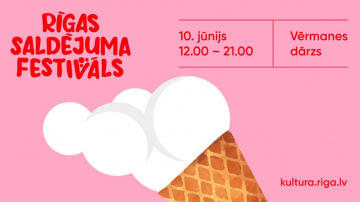 Pirmais “Rīgas saldējuma festivāls” jau šajās brīvdienās