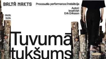 Baltās nakts ietvaros Rīgas Cirkā norisināsies procesuāla performance un instalācija “Tuvumā tukšums”.