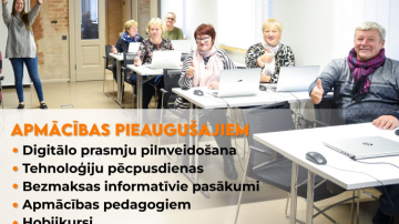 Nemitīga digitālo prasmju pilnveidošana – vērtīgs ieguldījums nākotnē