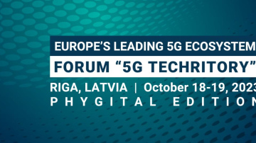 5G Techritory: Latvijai mērķtiecīgi jāstrādā, lai iekļautos pasaules inovāciju vērtību ķēdē