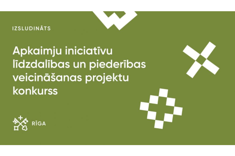 Izsludināts Apkaimju iniciatīvu līdzdalības un piederības veicināšanas projektu konkursa 2023. gadam 3. uzsaukums