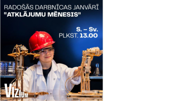 Janvāris zinātnes centrā VIZIUM darbnīcās būs “Atklājumu mēnesis”