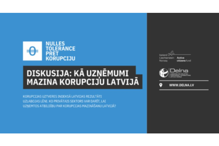 DISKUSIJA: KĀ UZŅĒMUMI MAZINA KORUPCIJU LATVIJ