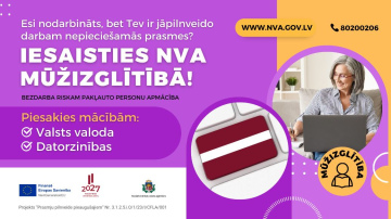 NVA aicina nodarbinātos un pašnodarbinātos, kuriem nepieciešams apgūt vai pilnveidot darba tirgū pieprasītās prasmes....