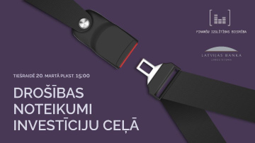 Tiešsaistes diskusija: Drošības noteikumi investīciju ceļā