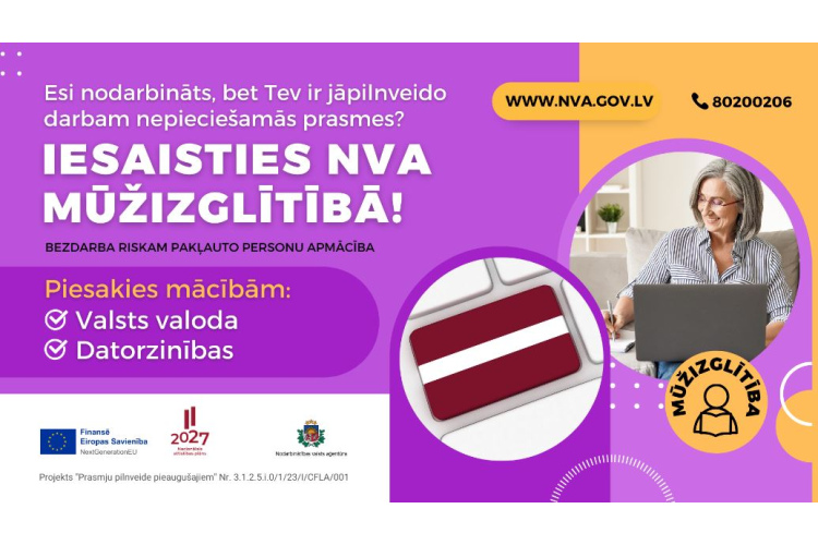 NVA aicina nodarbinātos un pašnodarbinātos, kuriem nepieciešams apgūt vai pilnveidot darba tirgū pieprasītās prasmes....