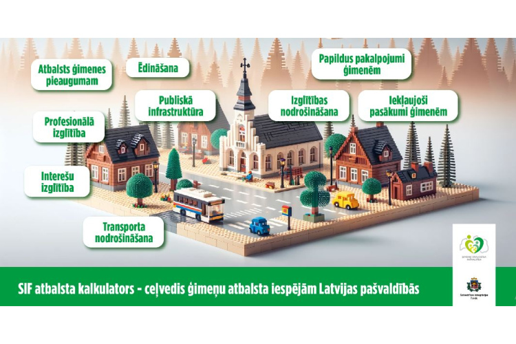SIF atbalsta rīku kalkulators – ceļvedis ģimeņu atbalsta iespējām Latvijas pašvaldībās