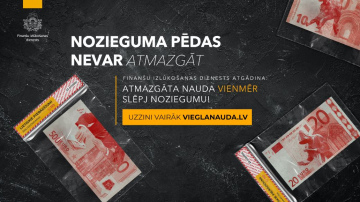 Latvijā aug iecietība pret finanšu noziegumiem; FID uzsāk informatīvu kampaņu