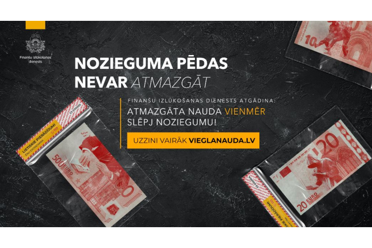 Latvijā aug iecietība pret finanšu noziegumiem; FID uzsāk informatīvu kampaņu