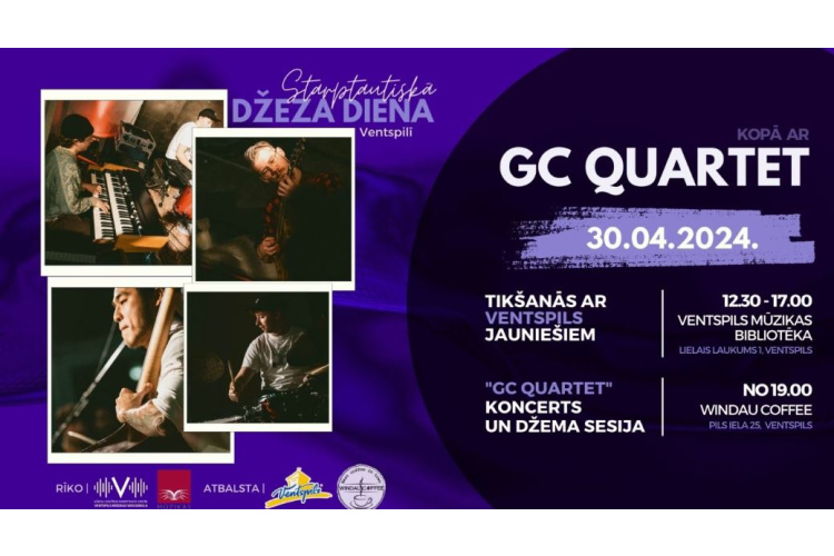 Starptautiskā džeza diena Ventspilī ar GC QUARTET un Ģirtu Celmiņu