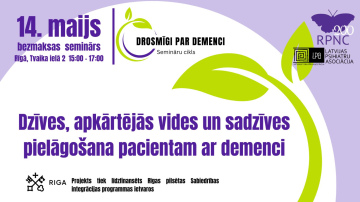 14. maijā otrais bezmaksas seminārs par demenci. Aicinām interesentus pieteikties!