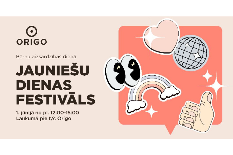 1.jūnijā laukumā pie t/c “Origo” norisināsies Jauniešu dienas festivāls