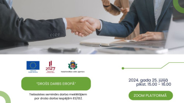 25. jūlijā norisināsies NVA un EURES tiešsaistes seminārs “Drošs darbs Eiropā”