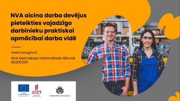 Darba devēji! Izmantojiet NVA finansiālu atbalstu vajadzīgo darbinieku sagatavošanai darba vidē!