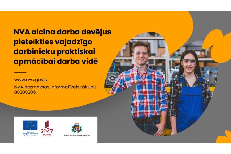 Darba devēji! Izmantojiet NVA finansiālu atbalstu vajadzīgo darbinieku sagatavošanai darba vidē!