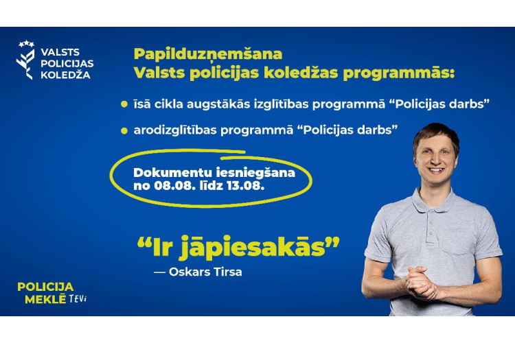 Valsts policijas koledža izsludina papilduzņemšanu studiju programmās “Policijas darbs”