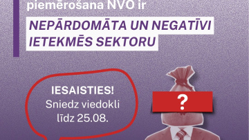 Uzņēmumu ienākuma nodokļa piemērošana NVO ir nepārdomāta un negatīvi ietekmēs sektoru