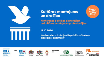 Starptautiska konference “Kultūras mantojums un drošība” pulcēs politikas plānotājus un jomas profesionāļus