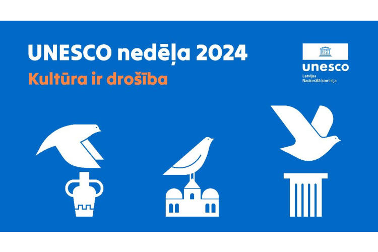 UNESCO nedēļa 2024: kultūras mantojuma aizsardzība ir drošības jautājums