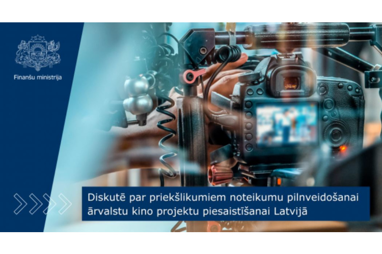 Finanšu ministrijā pārrunā priekšlikumus noteikumu pilnveidošanai ārvalstu kino projektu piesaistīšanai Latvijā