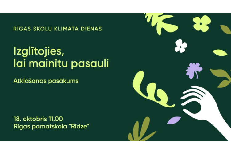 Rīgā atklās jaunu iniciatīvu-konkursu «Klimata dienas skolās»