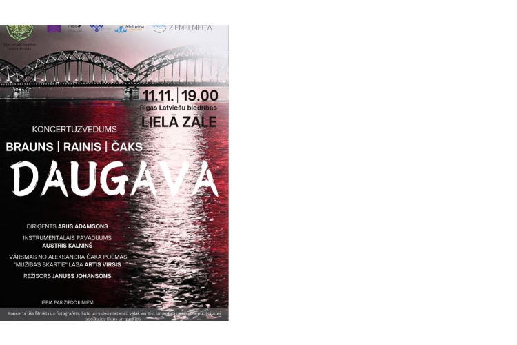Lāčplēša dienas vakarā Rīgas Latviešu biedrībā izskanēs koncertuzvedums “Daugava”