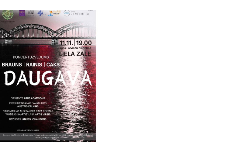 Lāčplēša dienas vakarā Rīgas Latviešu biedrībā izskanēs koncertuzvedums “Daugava”