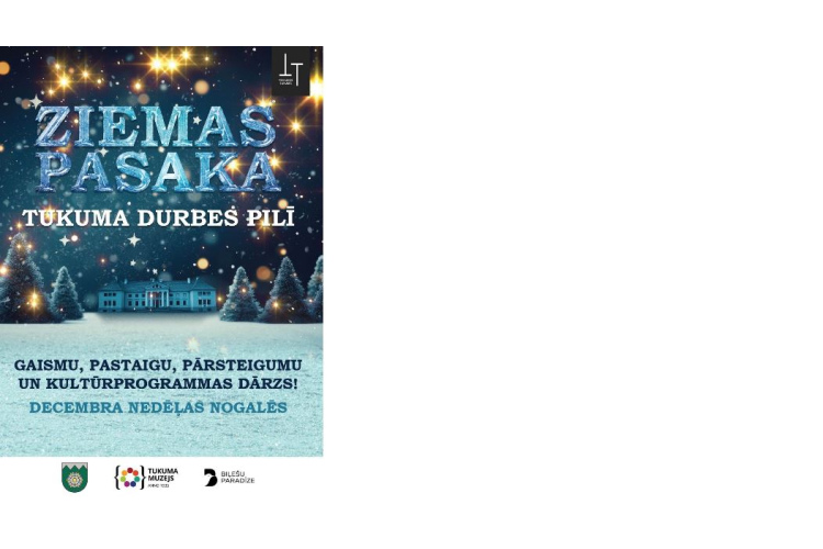 Krāšņā kultūrprogramma «Ziemas pasaka» Durbes pils kompleksā Tukumā