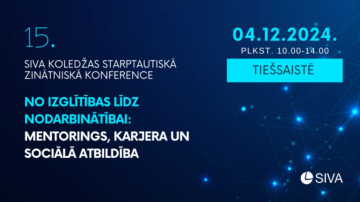 SIVA koledža rīko starptautisku zinātnisko konferenci par izglītību, nodarbinātību un sociālo atbildību