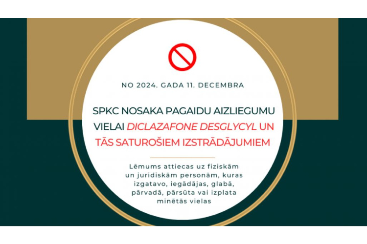 SPKC nosaka pagaidu aizliegumu vielai diclazafone desglycyl un tās saturošiem izstrādājumiem