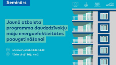 Ekonomikas ministrija un ALTUM ielūdz uz semināru “Jaunā #ESfondi atbalsta programma daudzdzīvokļu māju...
